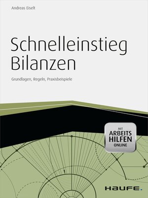 cover image of Schnelleinstieg Bilanzen--inkl. Arbeitshilfen online